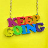 Keep Going bright acrylic necklace